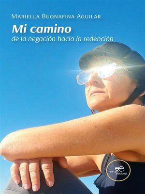 cover image of Mi camino. de la negación hacia la redención